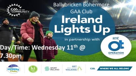 Ballybricken Bohermore GAA – Ireland Light Up/ Irish Life Step Challenge