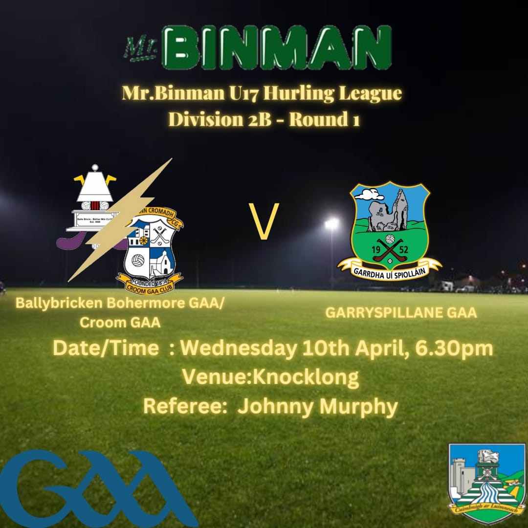 U17 Hurling Fixture - Ballybricken Bohermore GAA/Croom GAA -v ...